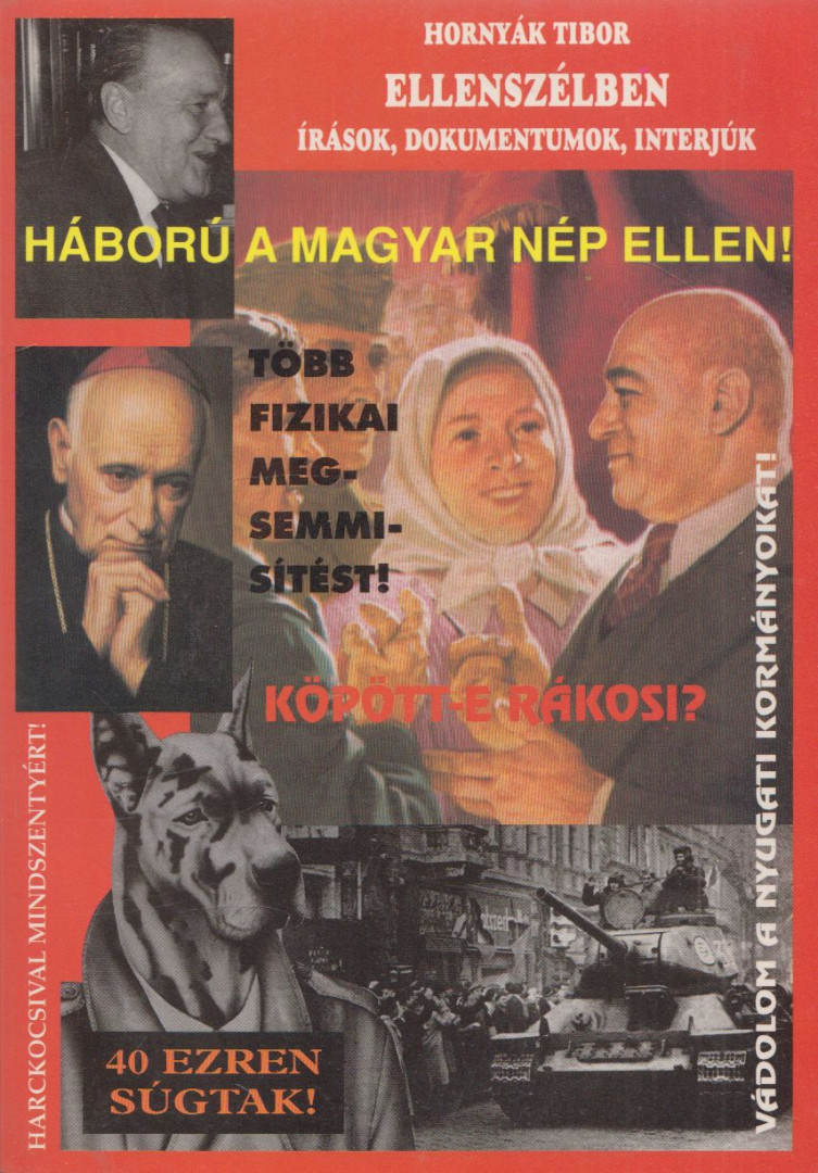 Hornyák Tibor - Háború a magyar nép ellen! [antikvár]