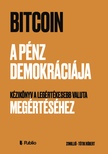 Tótik Róbert - Bitcoin - A pénz demokráciája