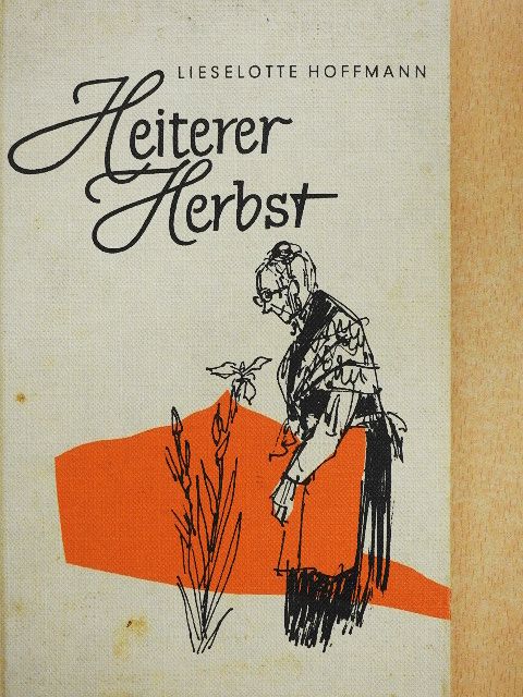 Lieselotte Hoffmann - Heiterer Herbst [antikvár]