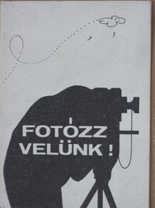 Fotózz velünk! [antikvár]