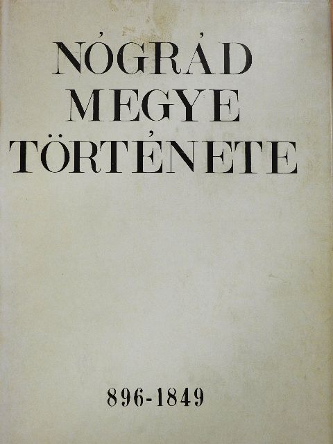 Belitzky János - Nógrád megye története I. [antikvár]