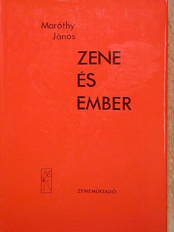 Maróthy János - Zene és ember [antikvár]