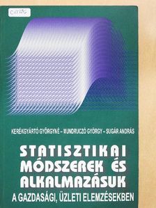 Kerékgyártó Györgyné - Statisztikai módszerek és alkalmazásuk a gazdasági, üzleti elemzésekben [antikvár]