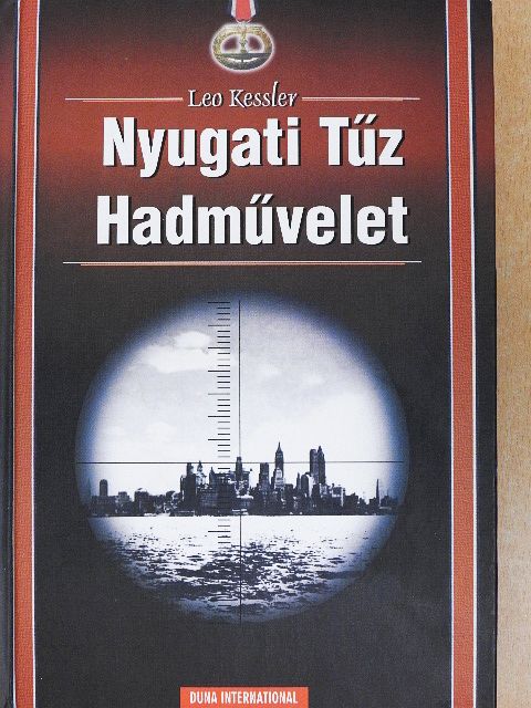 Leo Kessler - Nyugati Tűz Hadművelet [antikvár]