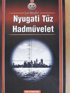 Leo Kessler - Nyugati Tűz Hadművelet [antikvár]