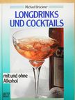 Michael Brückner - Longdrinks und Coctails [antikvár]