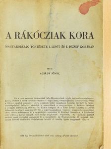 Acsády Ignác - A Rákócziak kora (rossz állapotú) [antikvár]