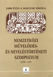 Mészáros István, Markó Endre, Marton Károly, Király Tibor, Wappel Kálmánné - Nemzetközi művelődés- és neveléstörténeti szimpózium (dedikált) [antikvár]