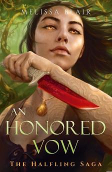 Melissa Blair - An Honored Vow (The Halfling Saga, Book 4)