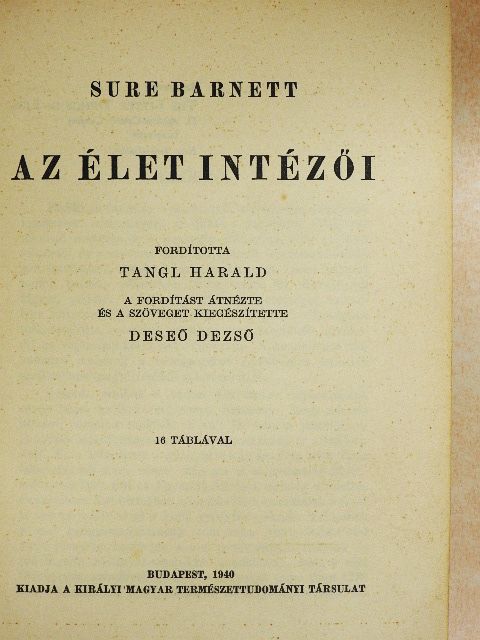 Sure Barnett - Az élet intézői [antikvár]
