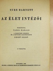 Sure Barnett - Az élet intézői [antikvár]