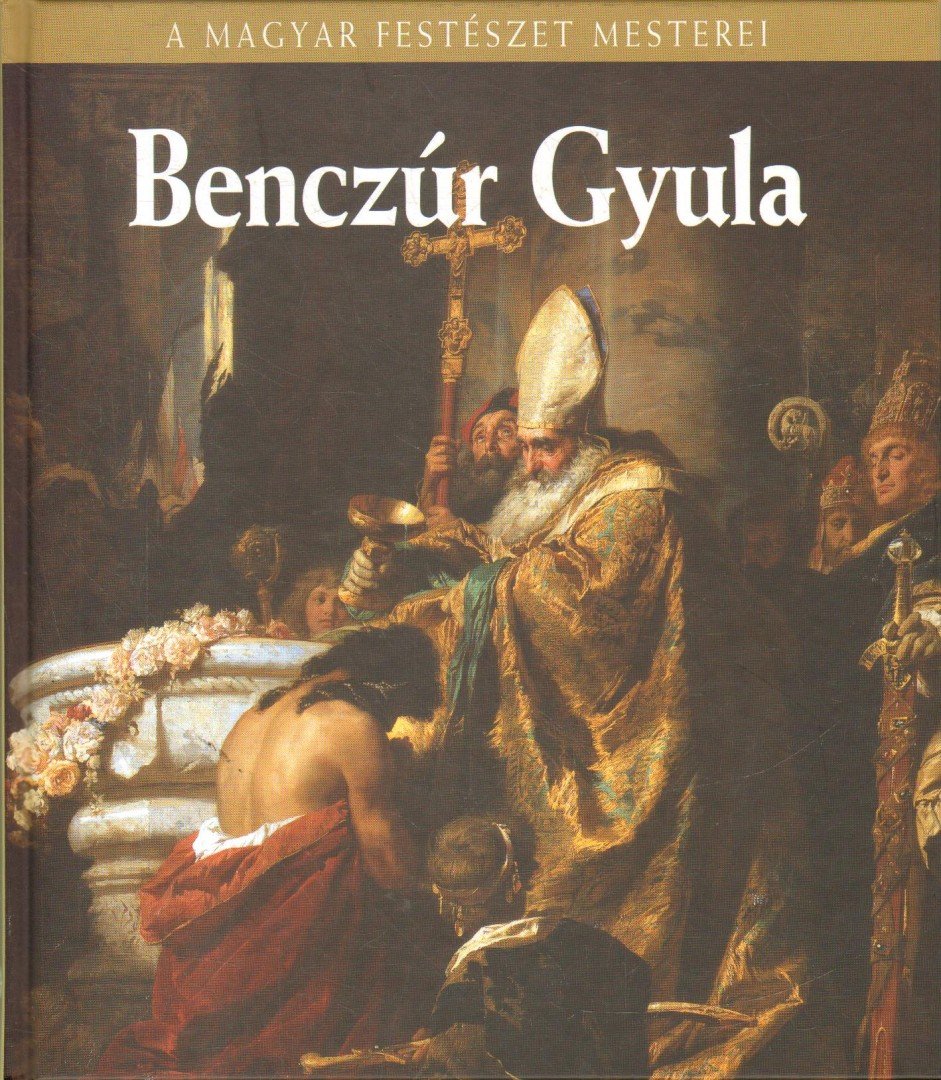Szvoboda Dománszky Gabriella - Benczúr Gyula [antikvár]