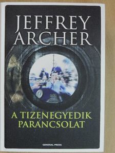 Jeffrey Archer - A tizenegyedik parancsolat [antikvár]