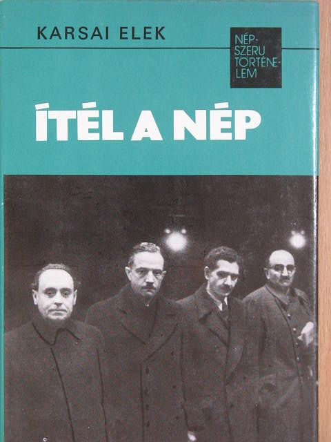 Karsai Elek - Ítél a nép [antikvár]