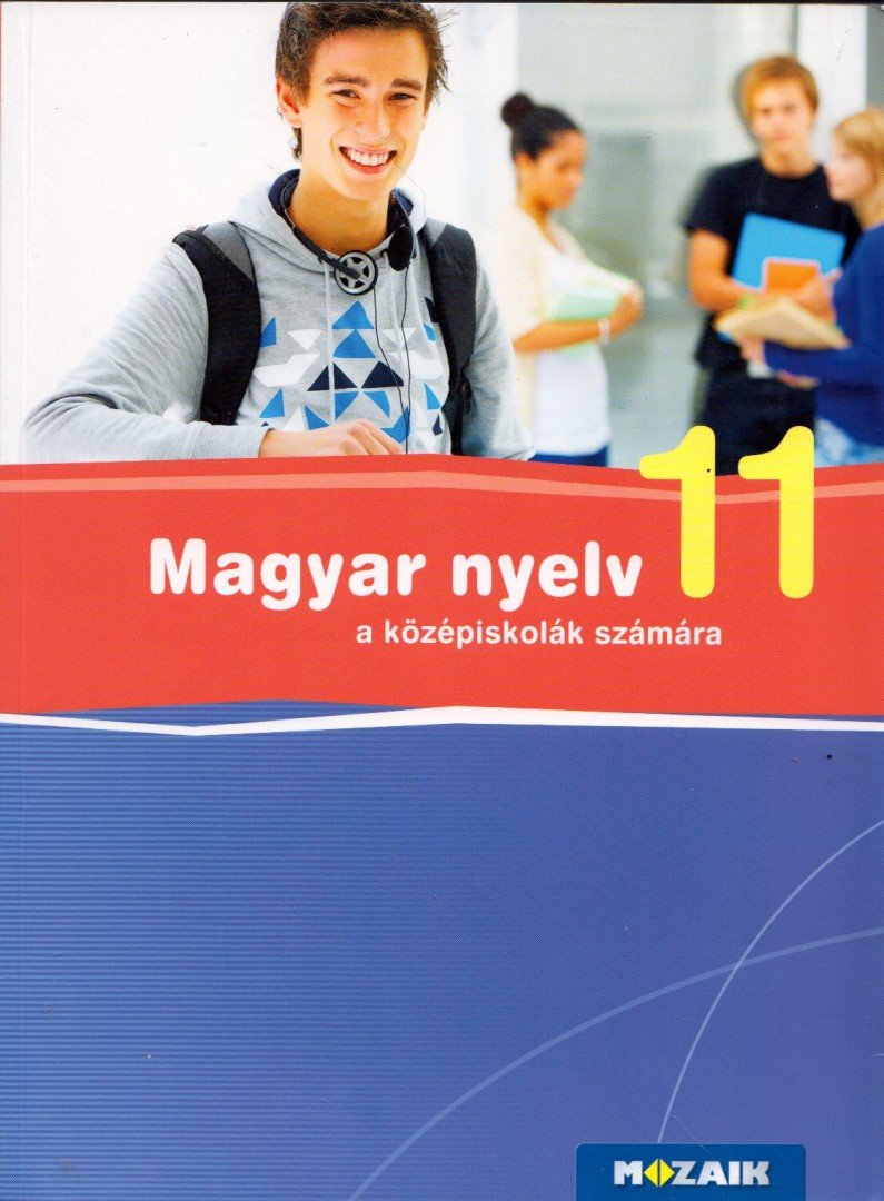 FRÁTER ADRIENNE - Magyar nyelv a középiskolák számára 11. [antikvár]