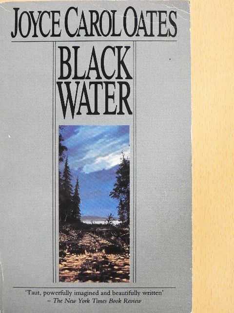 Joyce Carol Oates - Black Water [antikvár]