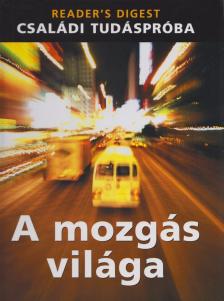A mozgás világa [antikvár]