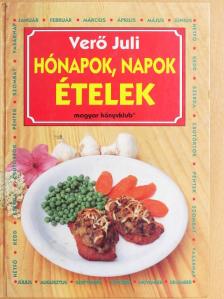 Verő Juli - Hónapok, napok, ételek [antikvár]