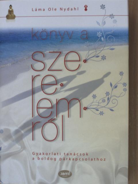 Láma Ole Nydahl - Könyv a szerelemről [antikvár]