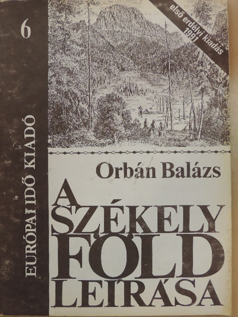 Orbán Balázs - A Székelyföld leírása 6. [antikvár]