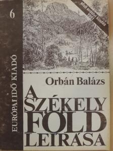 Orbán Balázs - A Székelyföld leírása 6. [antikvár]
