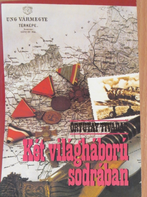 Ortutay Tivadar - Két világháború sodrában [antikvár]