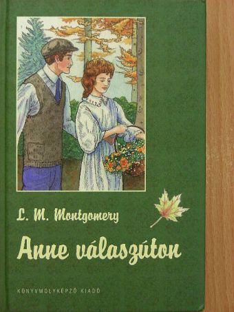 L. M. Montgomery - Anne válaszúton [antikvár]