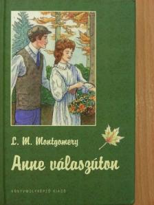 L. M. Montgomery - Anne válaszúton [antikvár]