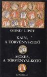 Szondi Lipót - Káin, a törvényszegő / Mózes, a törvényalkotó [antikvár]