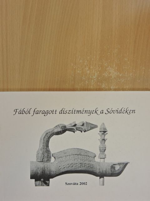 Márton Béla - Fából faragott díszítmények a Sóvidéken [antikvár]