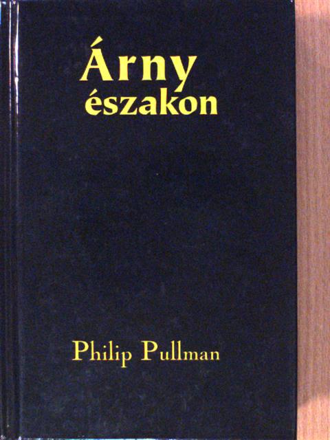 Philip Pullman - Árny északon [antikvár]