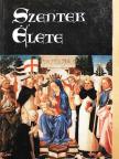 Balanyi György - Szentek élete az év minden napjára [antikvár]