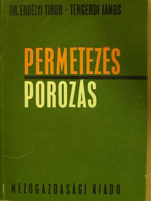 Dr. Erdélyi Tibor - Permetezés, porozás [antikvár]