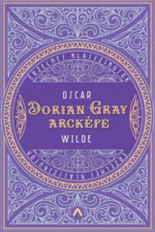 Wilde Oszkár, Oscar Wilde - Dorian Gray arcképe [antikvár]