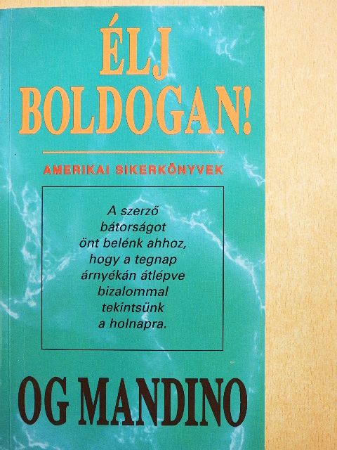 Og Mandino - Élj boldogan! [antikvár]