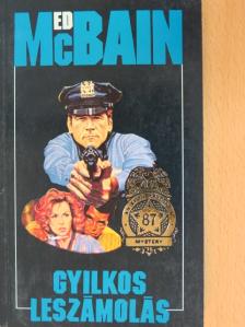 Ed McBain - Gyilkos leszámolás [antikvár]
