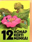 Dr. Glits Márton - 12 hónap kerti munkái [antikvár]