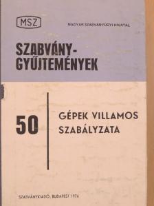 Győri János - Gépek villamos szabályzata [antikvár]