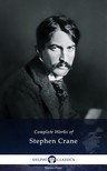 CRANE STEPHEN - Delphi Complete Works of Stephen Crane (Illustrated) [eKönyv: epub, mobi]