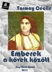 Tormay Cécile - Emberek a kövek között [eKönyv: epub, mobi]