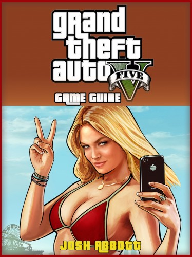 Games HSE - GTA V: The Unofficial Strategies, Tricks and Tips for Grand Theft Auto 5 [eKönyv: epub, mobi]