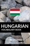 Languages Pinhok - Hungarian Vocabulary Book - A Topic Based Approach [eKönyv: epub, mobi]