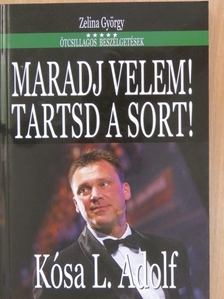 Maradj velem! Tartsd a sort! [antikvár]