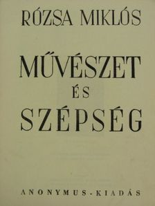 Rózsa Miklós - Művészet és szépség [antikvár]