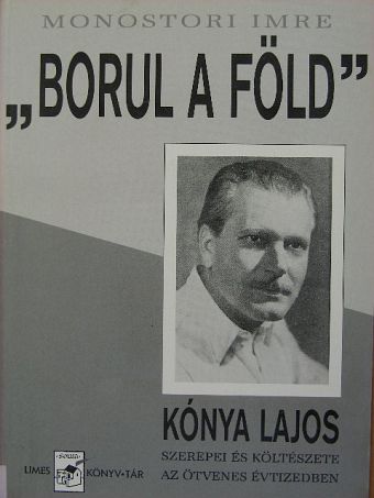 Monostori Imre - "Borul a föld" [antikvár]