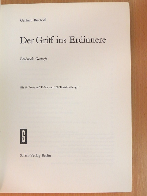 Gerhard Bischoff - Der Griff ins Erdinnere [antikvár]