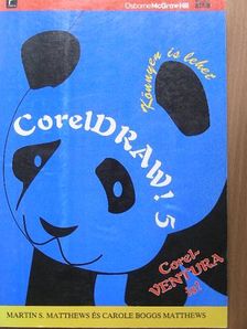 Carole Boggs Matthews - CorelDRAW! 5 [antikvár]