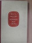 Annalee Jacoby - Donner Aus China [antikvár]