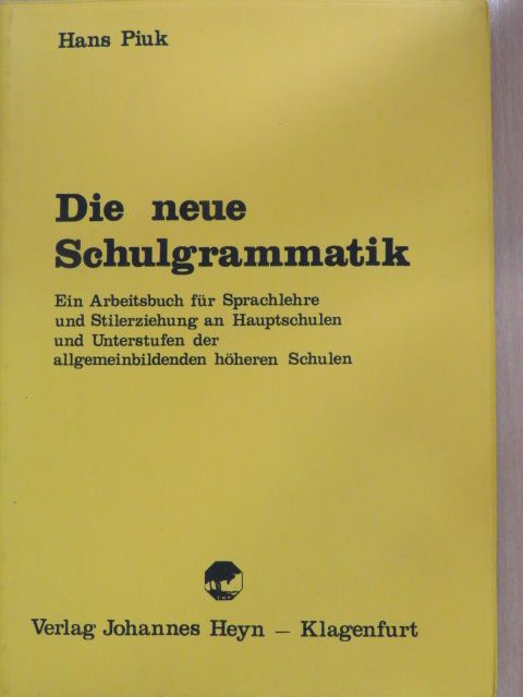 Hans Piuk - Die neue Schulgrammatik [antikvár]