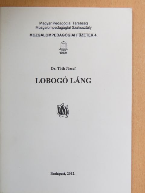 Dr. Tóth József - Lobogó láng [antikvár]